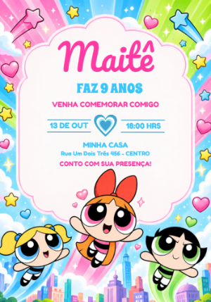 Convite de Aniversário Meninas Super Poderosas Editável