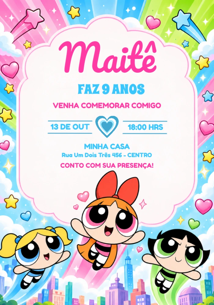 Convite de Aniversário Meninas Super Poderosas Editável Convite de Aniversário Meninas Super Poderosas Editável