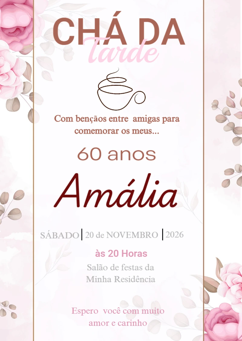 Convite Chá da Tarde Floral 60 Anos para Editar Convite Chá da Tarde Floral 60 Anos para Editar