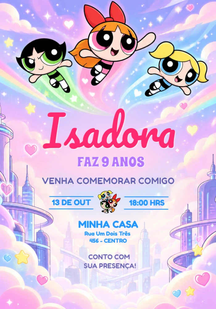 Convite de Aniversário Meninas Super Poderosas Editável Convite de Aniversário Meninas Super Poderosas Editável