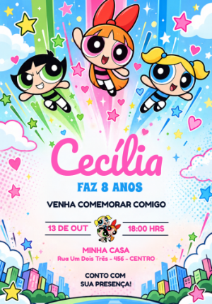 Convite de Aniversário Meninas Super Poderosas Editável
