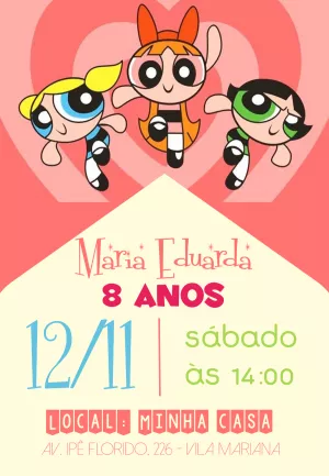 Convite Aniversário Meninas Super Poderosas para Editar Online