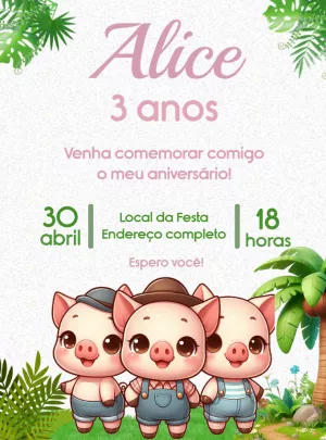 Convite Aniversário 3 Porquinhos para Editar Online