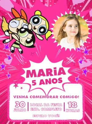 Convite Aniversário Meninas Super Poderosas com Foto para Editar