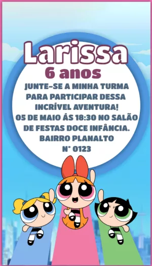 Convite Aniversário As Meninas Superpoderosas para Editar Online