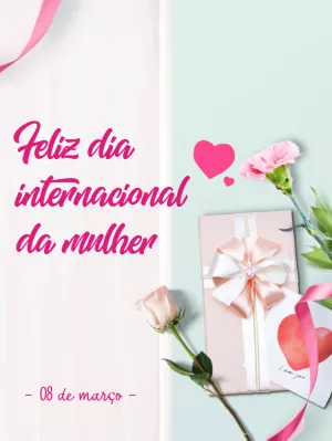 Post Dia da Mulher com Flores e Presente para Editar Online