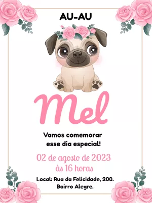 Convite Aniversário de Cachorro Pug Floral para Editar Online
