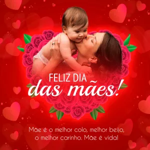 Post Dia das Mães com Foto para Editar e Baixar