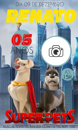 Convite Aniversário Super Pets com Foto para Editar Online