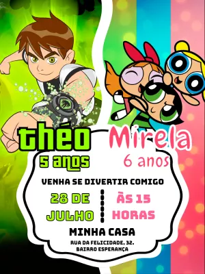 Convite Aniversário Duplo Ben 10 e Meninas Super Poderosas Editável