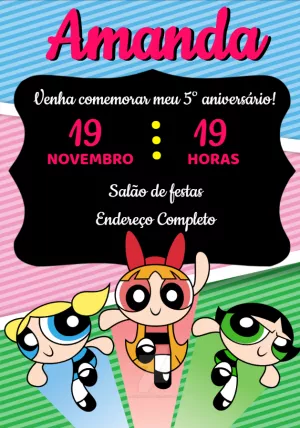 Convite Aniversário Meninas Super Poderosas para Editar Online