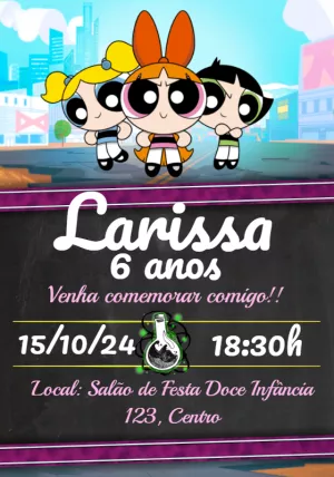 Convite Aniversário As Meninas Superpoderosas para Editar Online