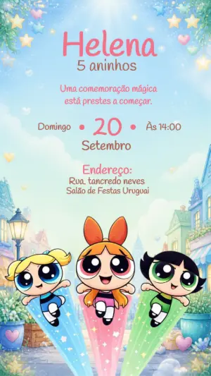 Convite de Aniversário As Meninas Superpoderosas Editável