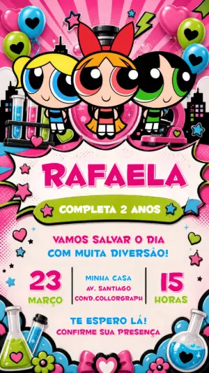 Convite de Aniversário Meninas Super Poderosas Editável