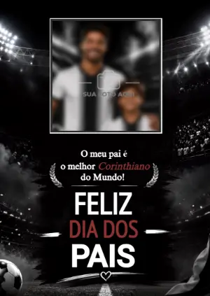 Cartão Dia dos Pais Corinthians para Editar com Foto