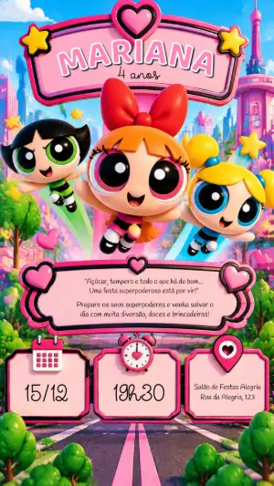 Convite de Aniversário Meninas Superpoderosas 3D Editável